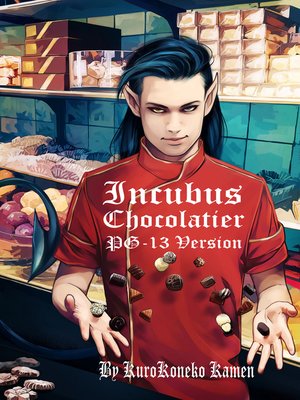 cover image of Incubus Chocolatier PG-13 Version